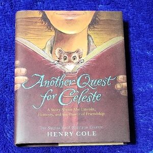 Another Quest for Celeste by Henry Cole - Illustrated Hardcover